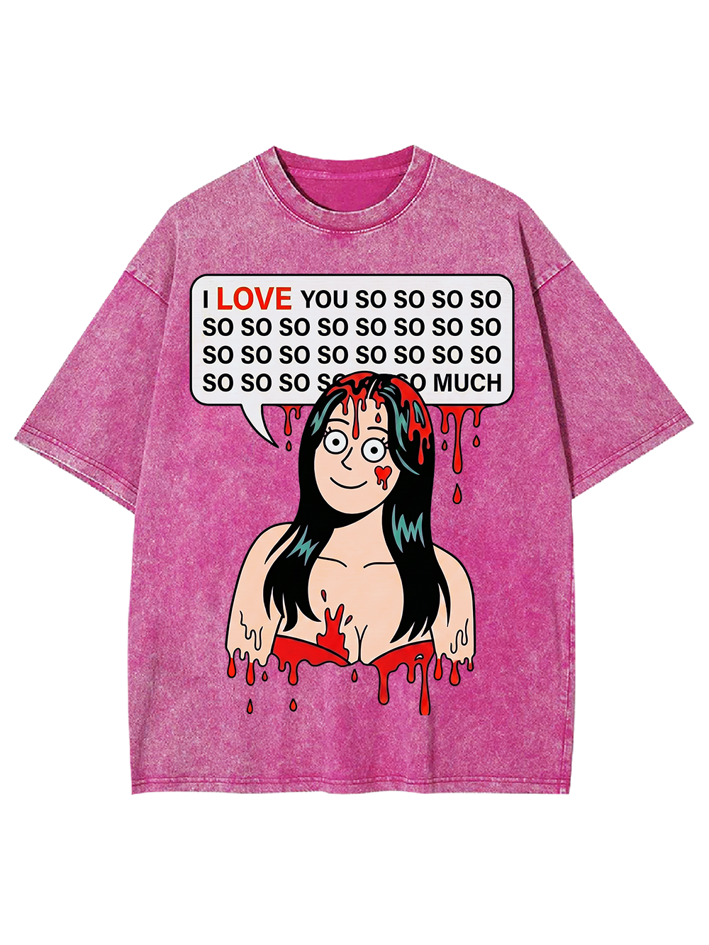 I LOVE YOU SO MUCH AAA WASHED TSHIRT