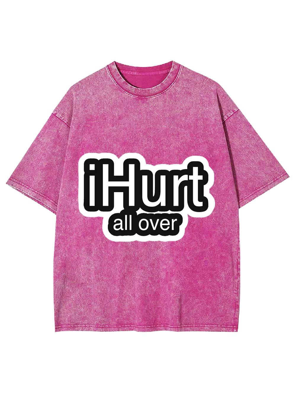 iHurt All Over Washed Tshirt