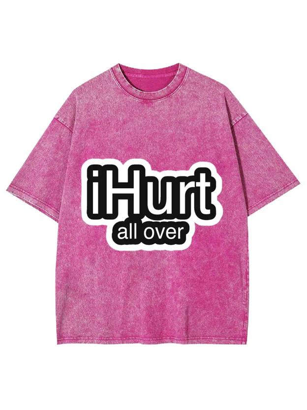 iHurt All Over Washed Tshirt