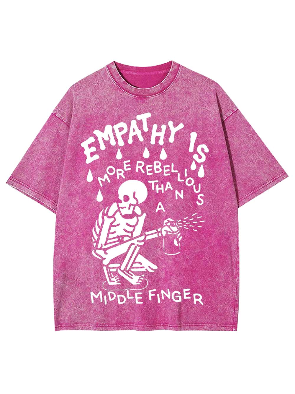 EMPATHY IS MORE REBELLIOUS THAN A MIDDLE FINGER WASHED TSHIRT