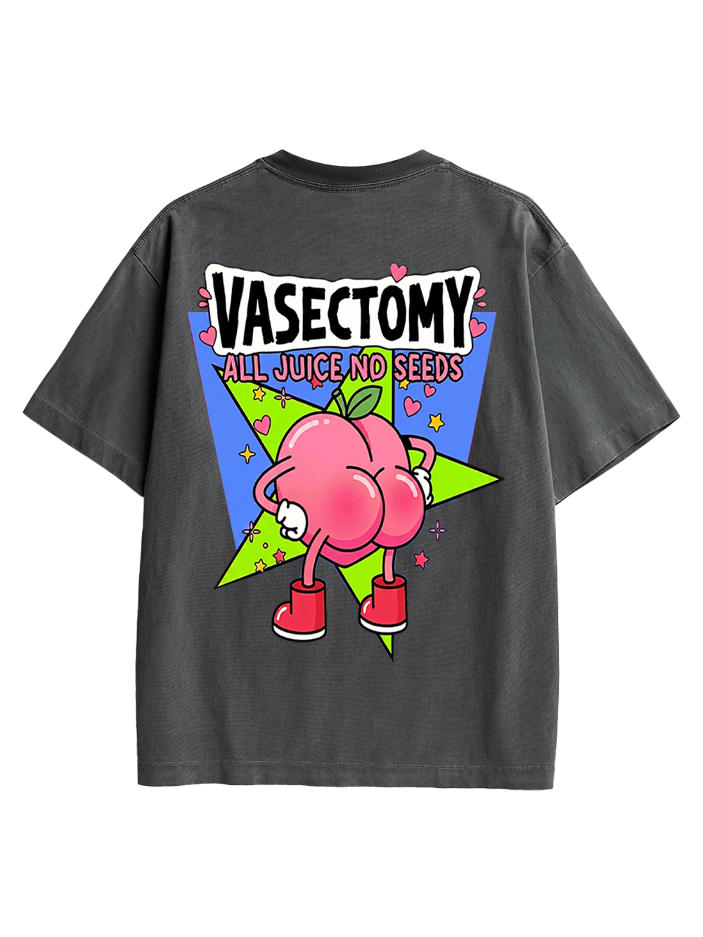 VASECTOMY ALL JUICE NO SEEDS AAA BACKPRINT TSHIRT