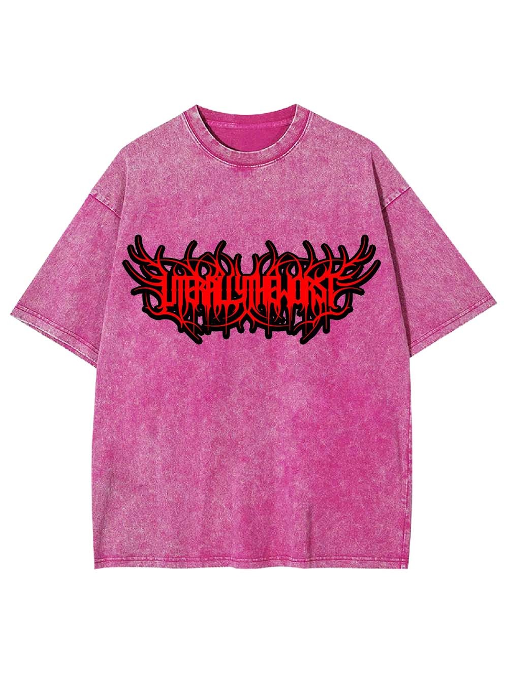 Literally The Worst Washed Tshirt