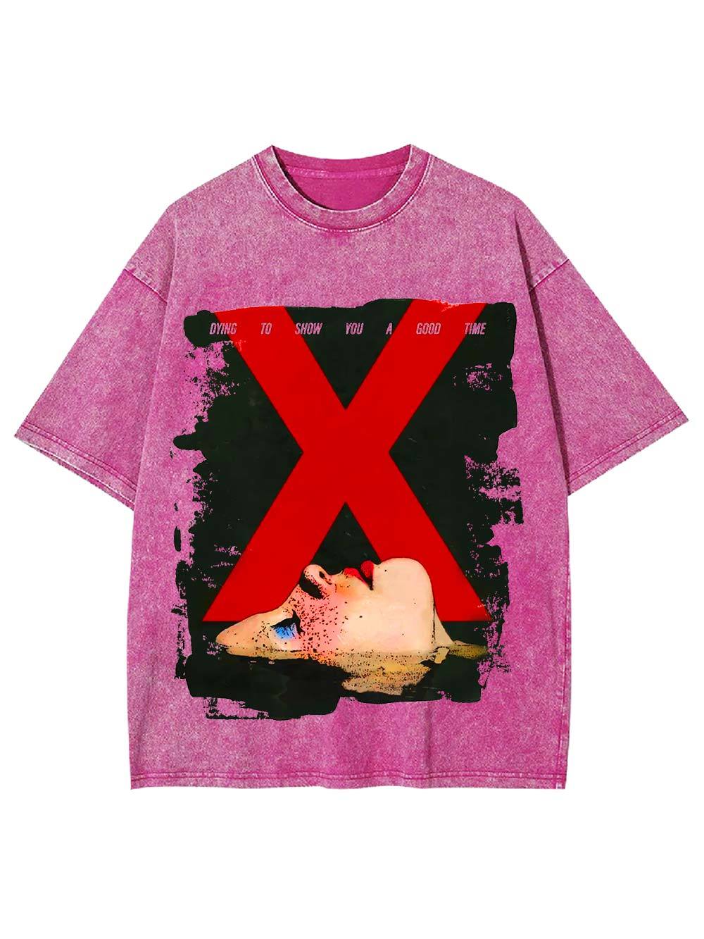 Dying to Show You a Good Time Washed Tshirt