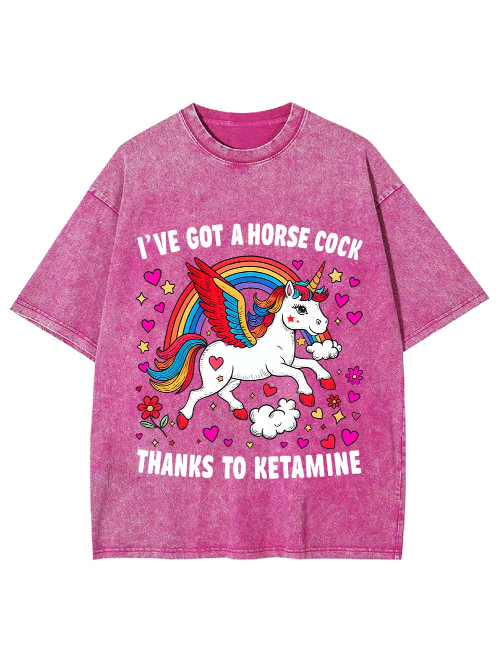 I've Got A Horse Cock Thanks To Ketamine Washed Tshirt