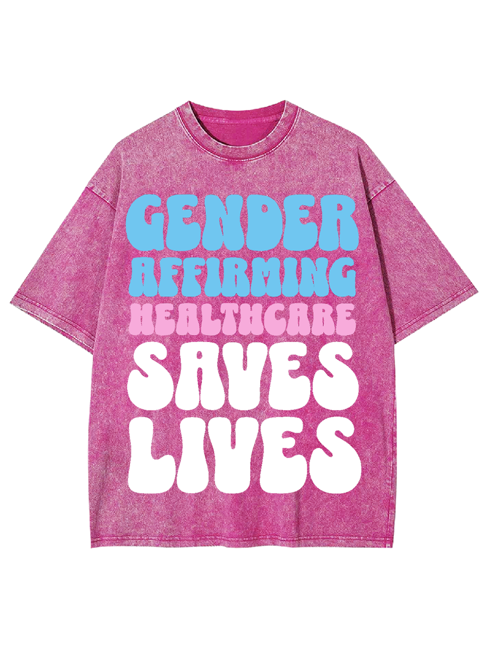 Gender-Affirming Healthcare Saves Lives Washed Tshirt