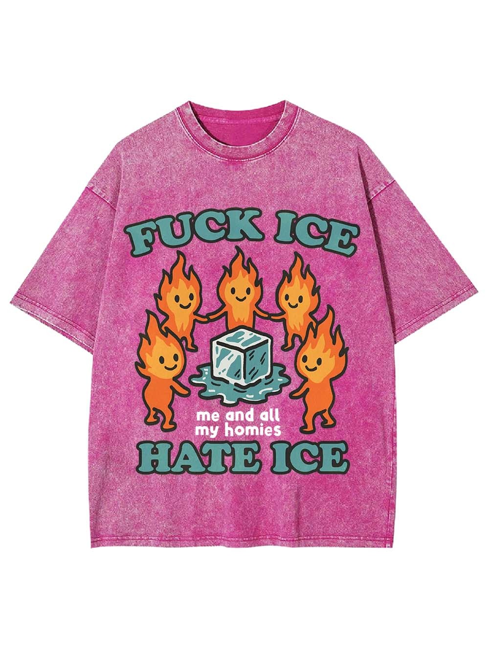 Fu*k Ice, Hate Ice, Washed Tshirt