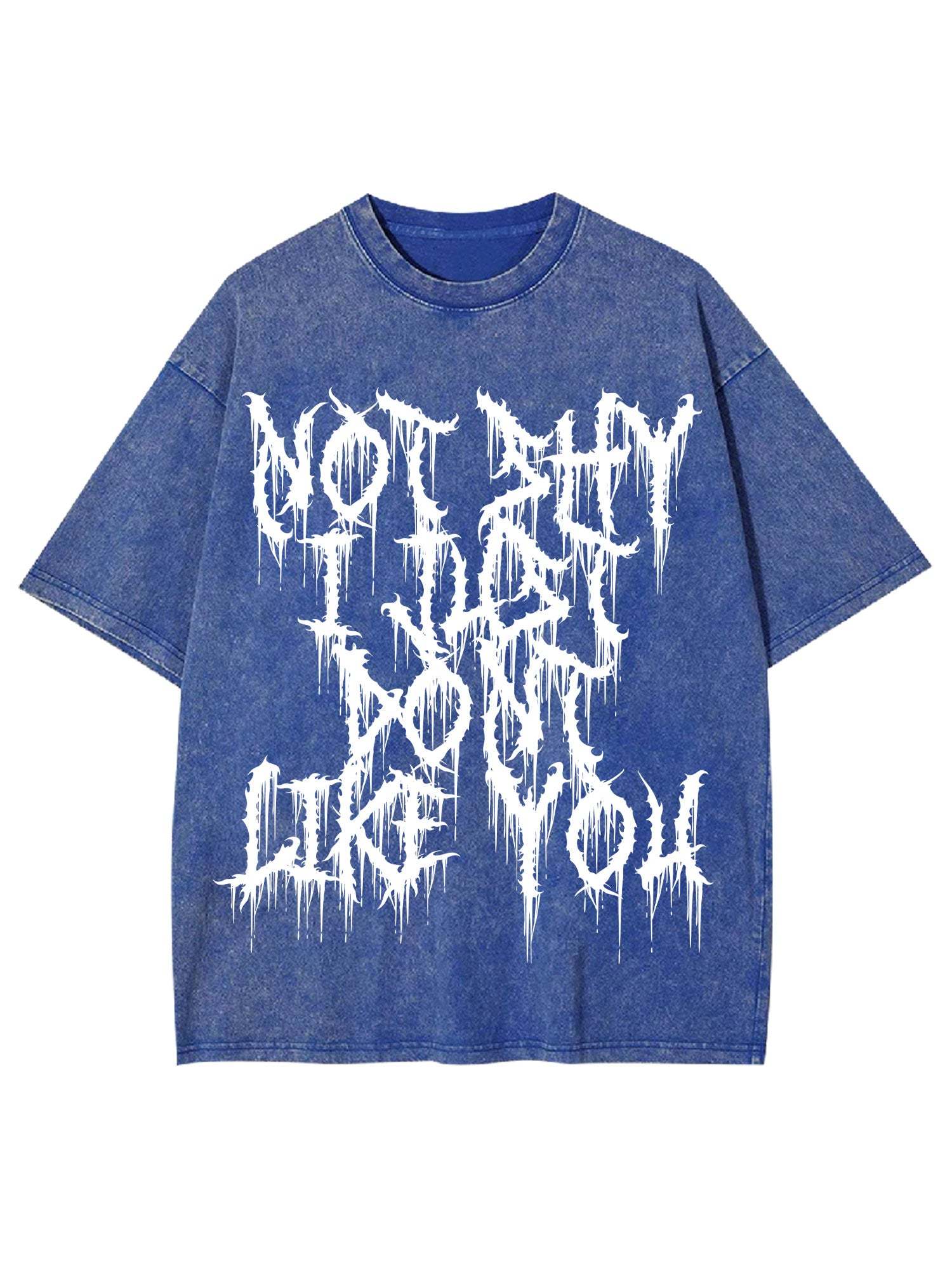 Not Shy I Just Dont Like You Washed Tshirt