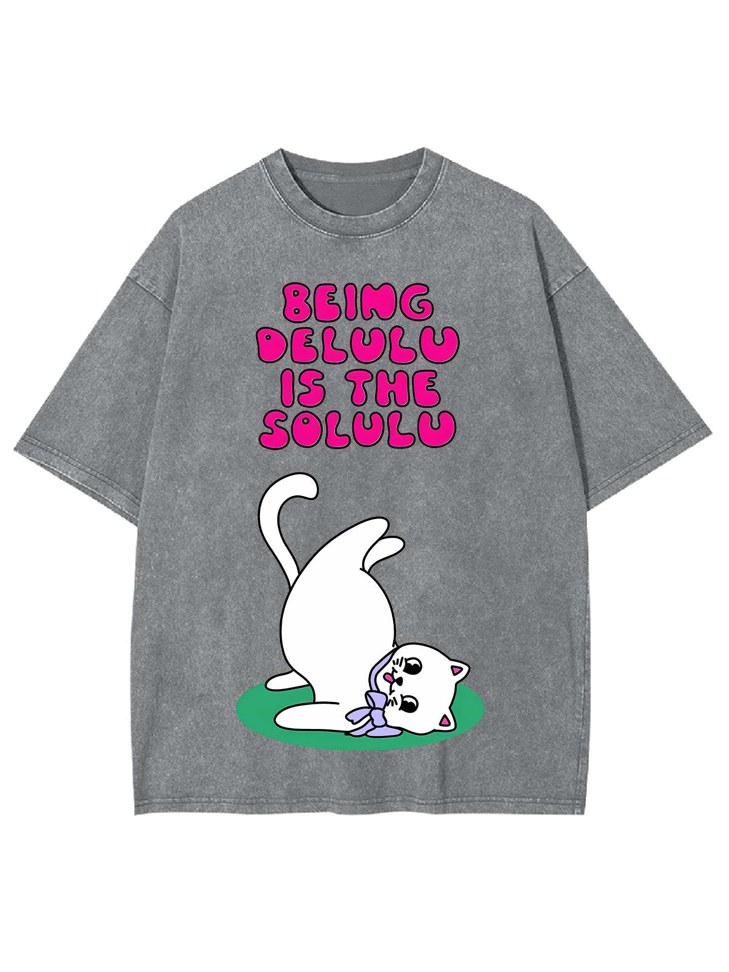 Being Delulu Is The Solulu Washed Tshirt