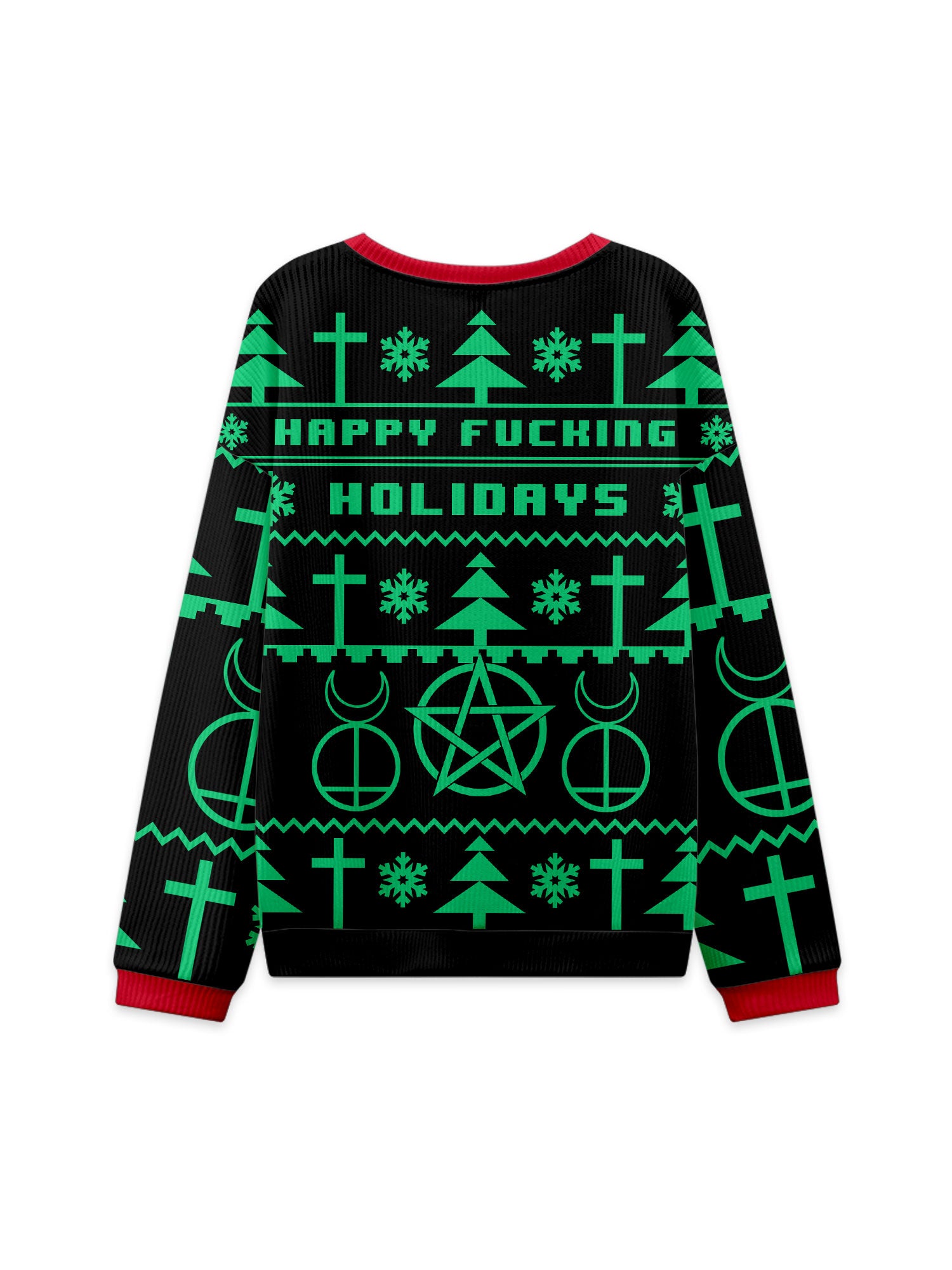 HAPPY FUCKING HOLIDAYS UGLY CHRISTMAS SWEATSHIRT