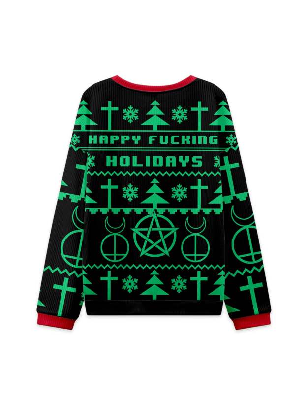 HAPPY FUCKING HOLIDAYS UGLY CHRISTMAS SWEATSHIRT
