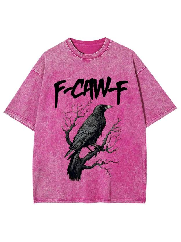 F-Caw-F Washed Tshirt