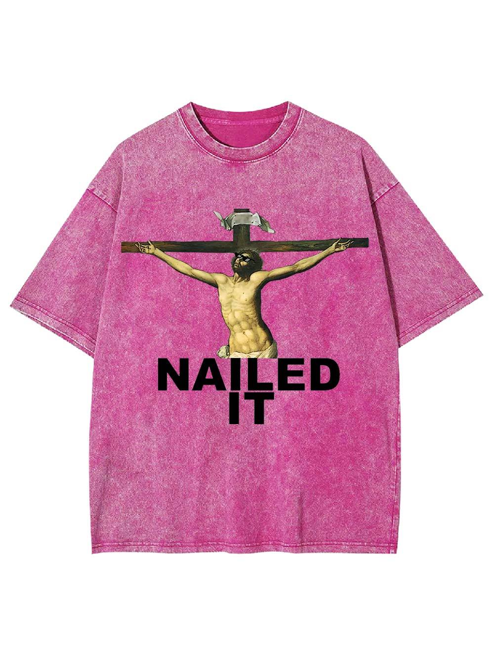 Nailed It Washed Tshirt
