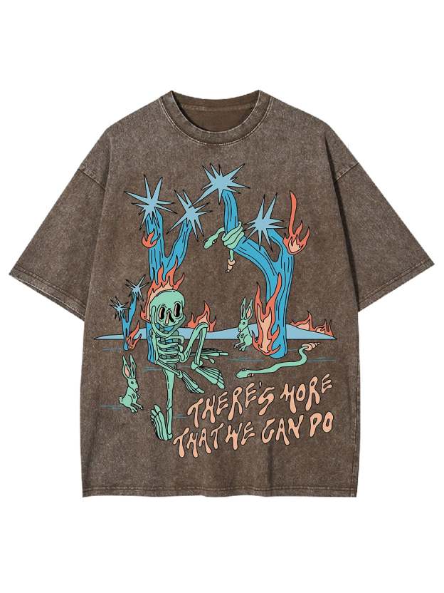 There's More That We Can Do Washed Tshirt