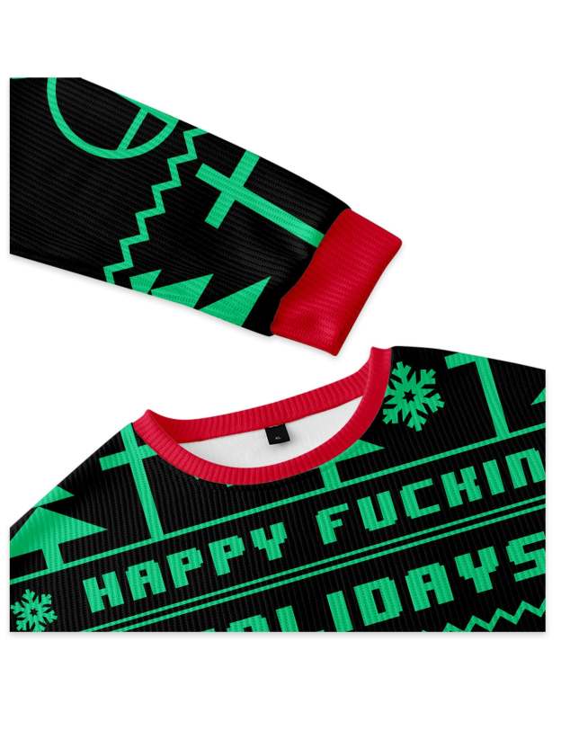 HAPPY FUCKING HOLIDAYS UGLY CHRISTMAS SWEATSHIRT
