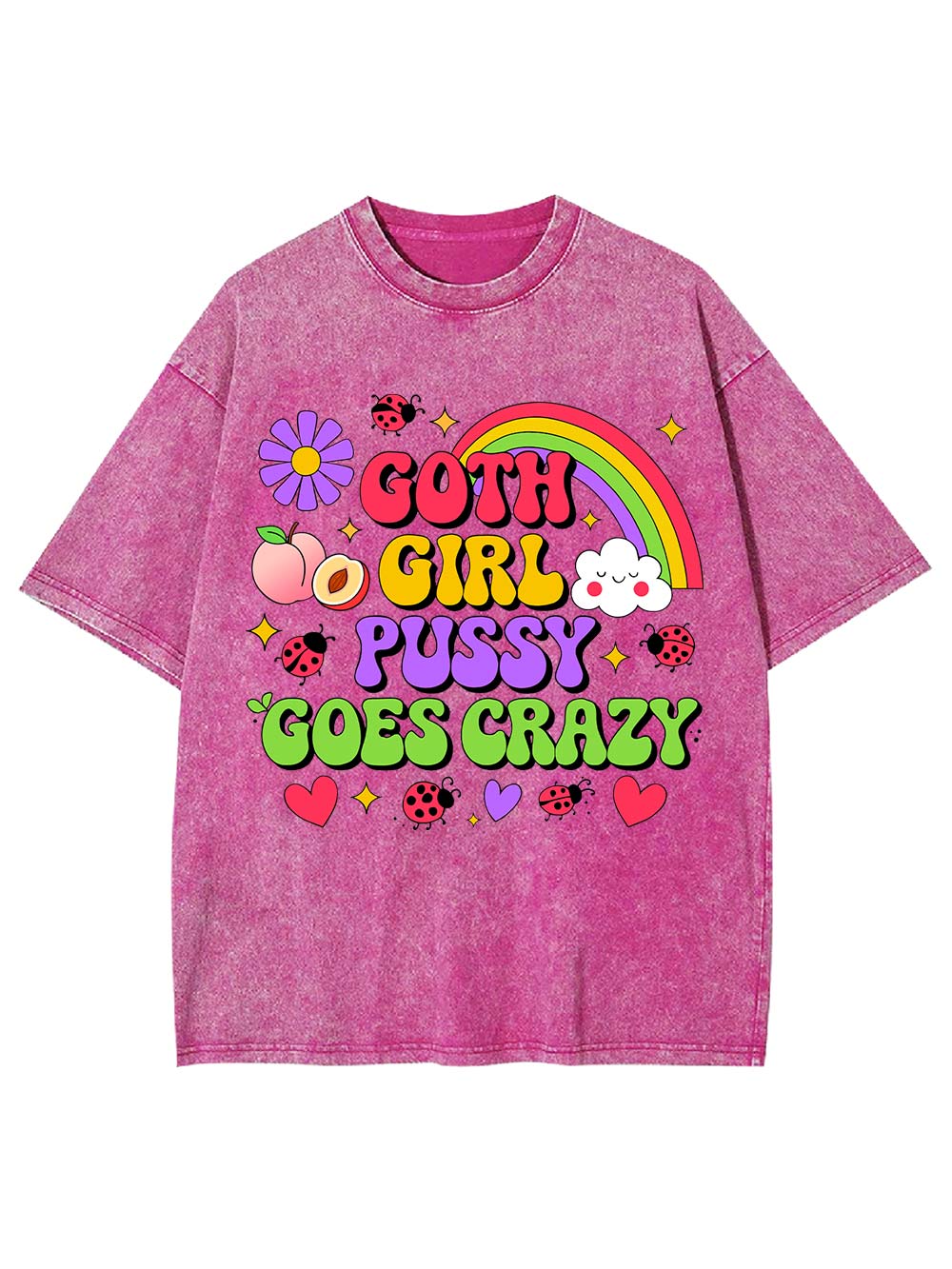 Goth Girl Pussy Goes Crazy Washed Tshirt
