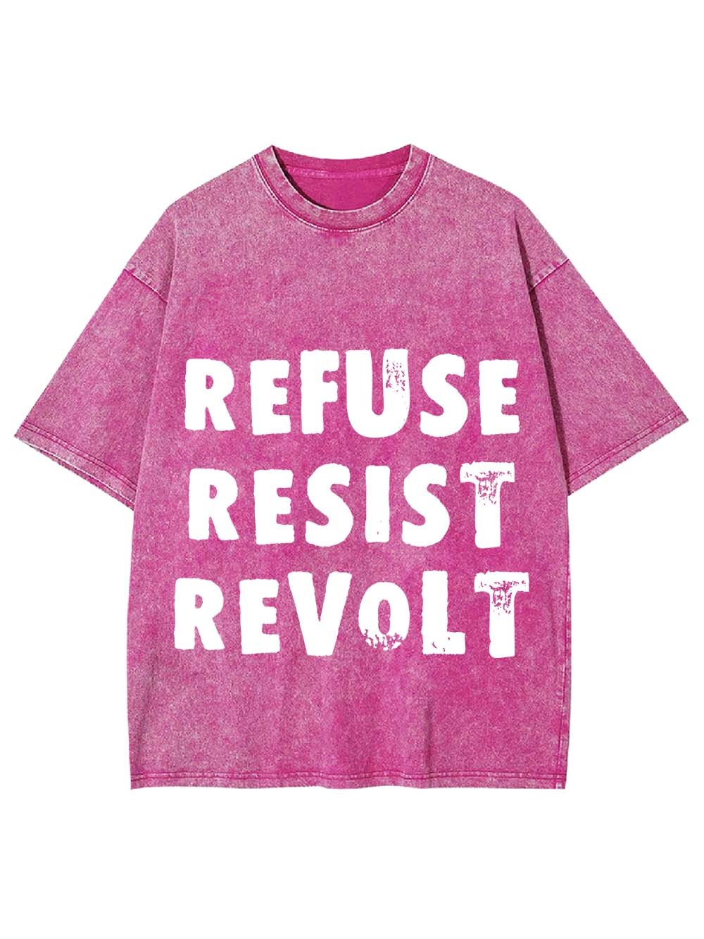 REFUSE RESIST REVOLT WASHED TSHIRT