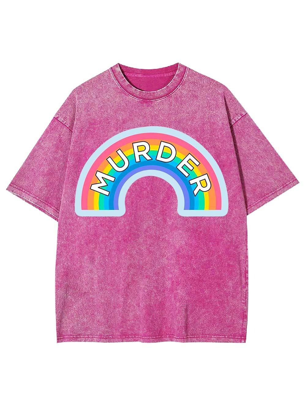 Murder Rainbow Washed Tshirt