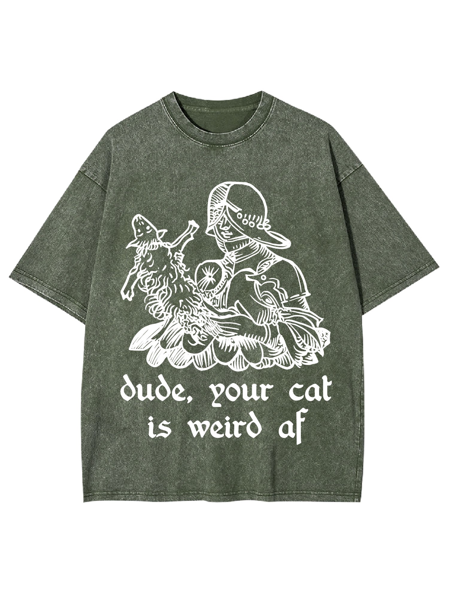 Dude, Your Cat Is Weird Af Washed Tshirt