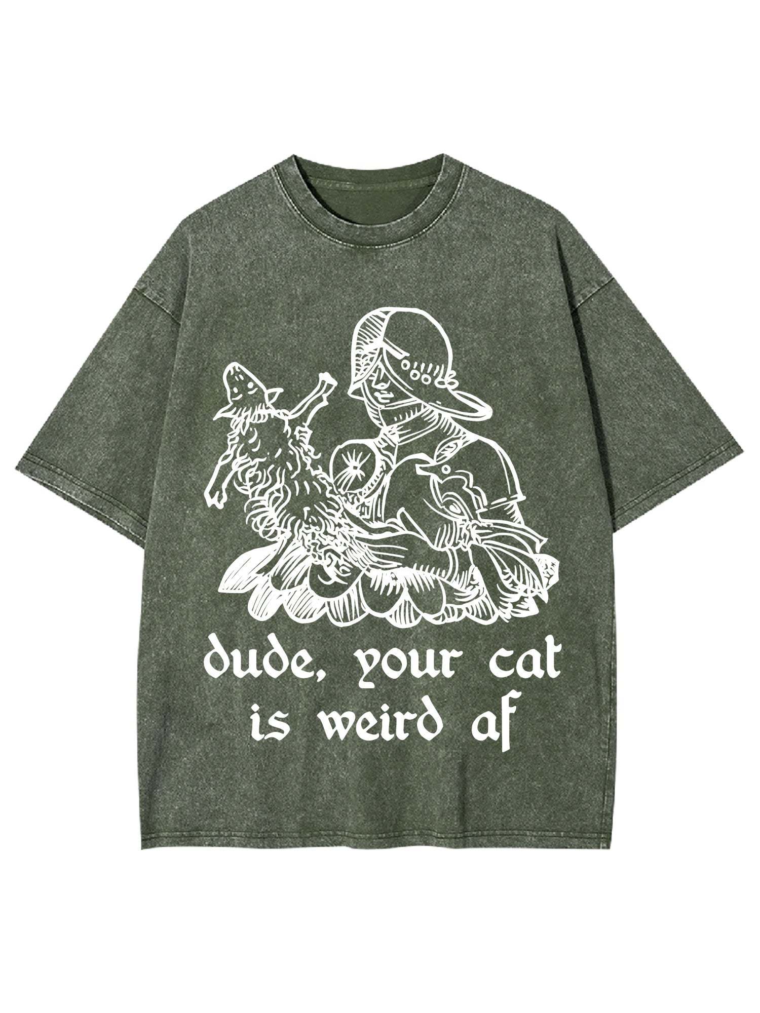 Dude, Your Cat Is Weird Af Washed Tshirt