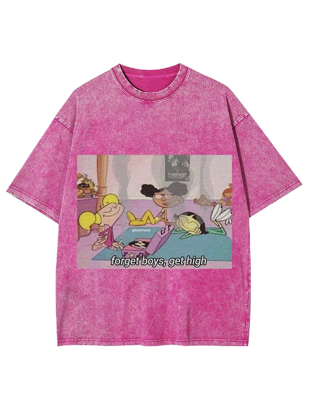 FORGET BOYS, GET HIGH WASHED TSHIRT