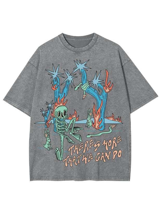 There's More That We Can Do Washed Tshirt