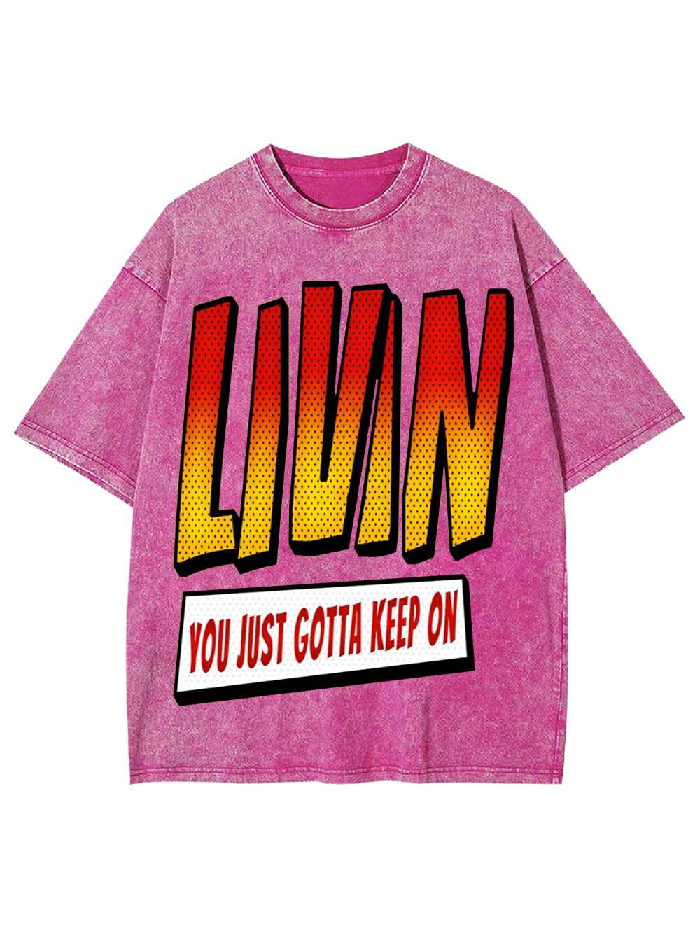 Keep on Livin Washed Tshirt