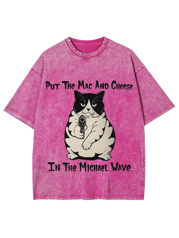 Put The Mac And Cheese Washed Tshirt