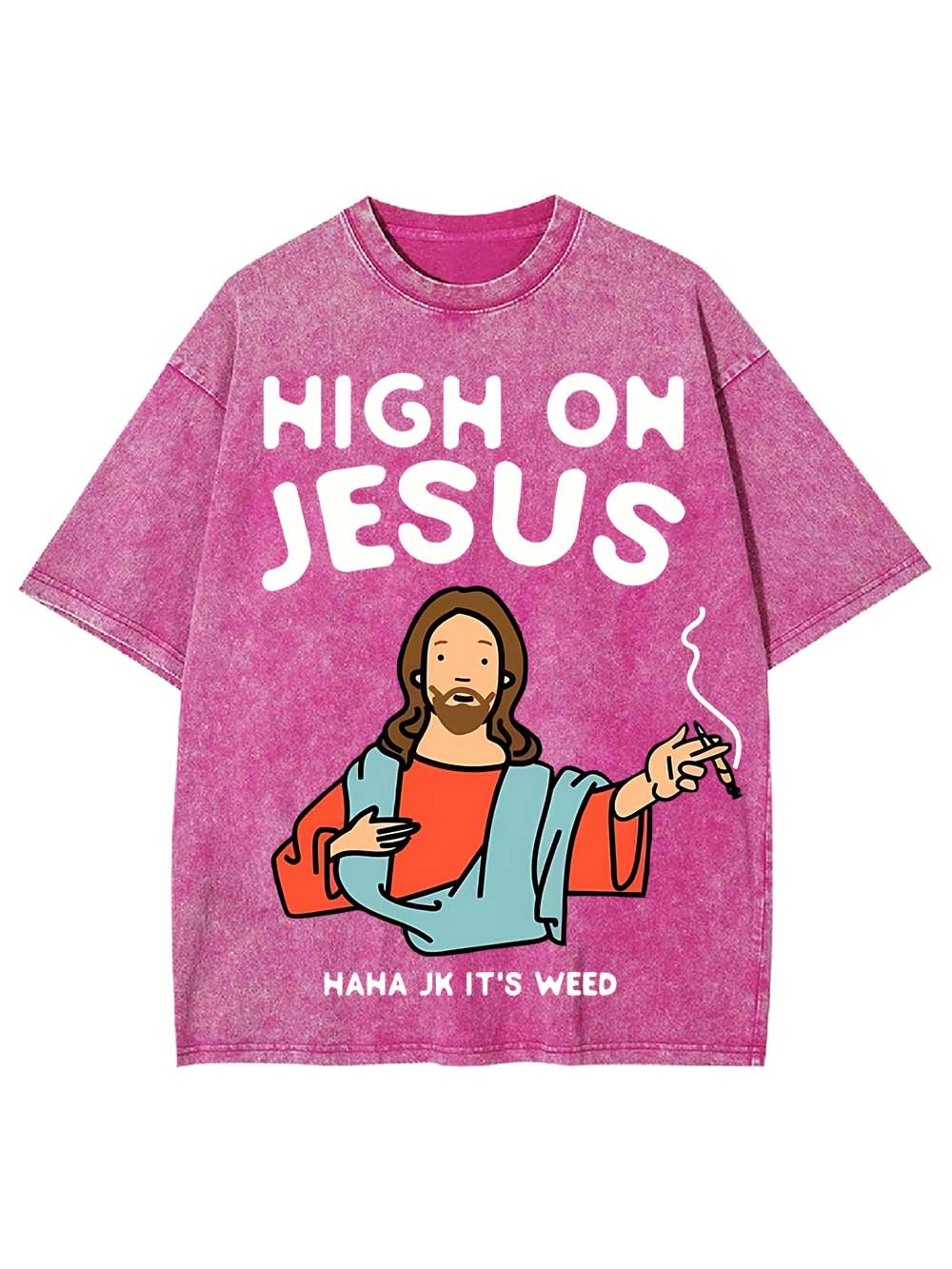 HIGH ON JESUS WASHED TSHIRT