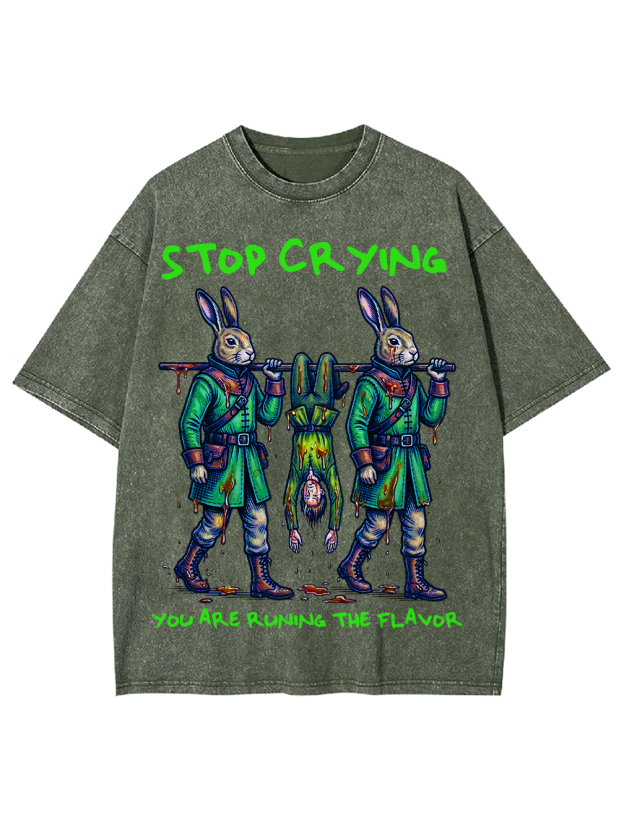 Stop Crying Washed Tshirt