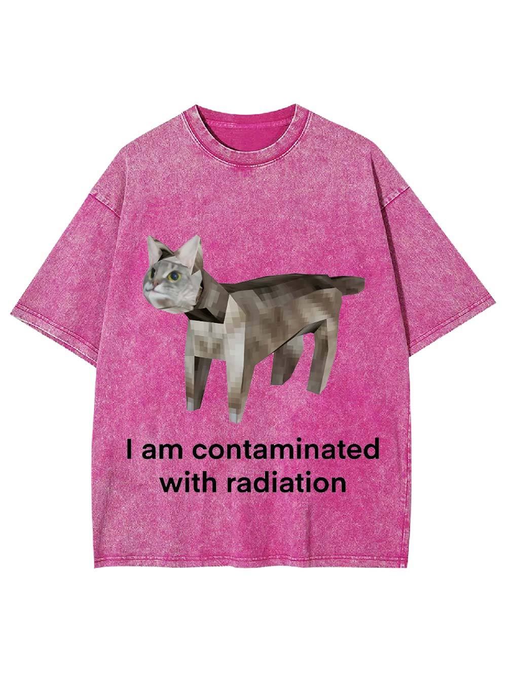 I Am Contaminated With Radiation Washed Tshirt