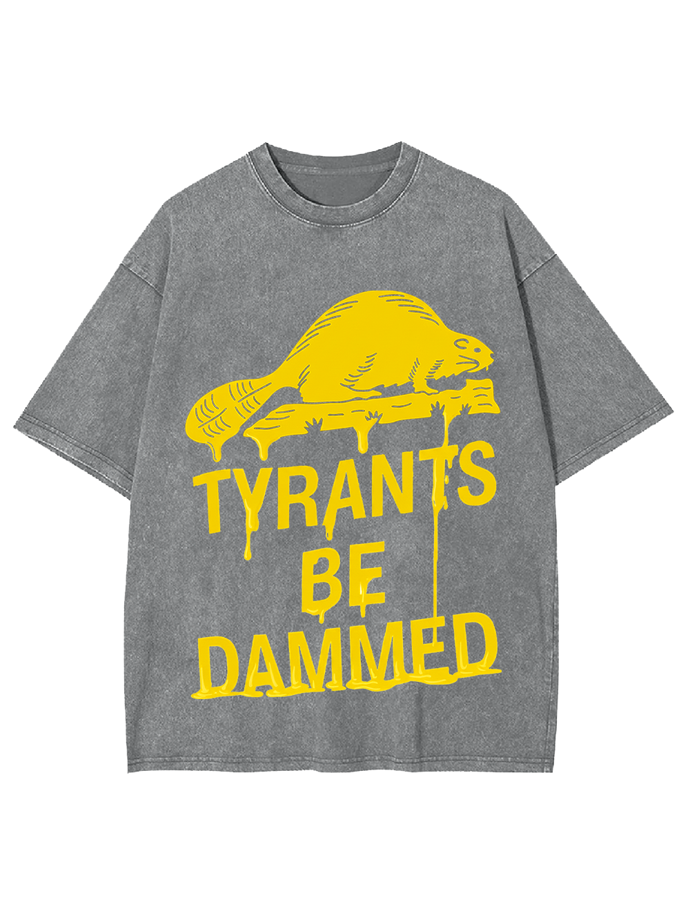 TYRANTS BE DAMMED Washed Tshirt