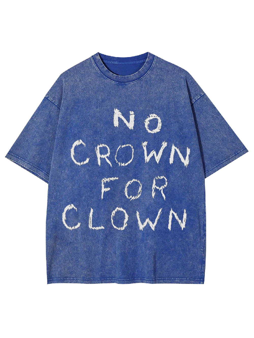 NO CROWN FOR CLOWN Washed Tshirt