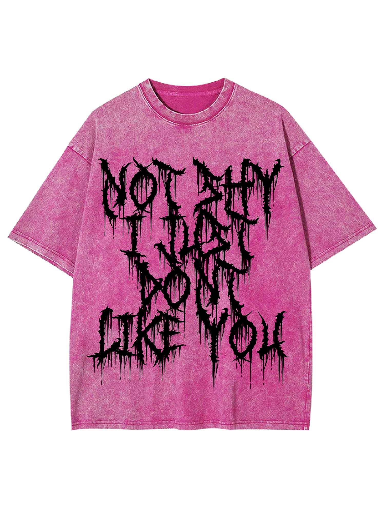 Not Shy I Just Dont Like You Washed Tshirt-ClassyOutlaw Sale