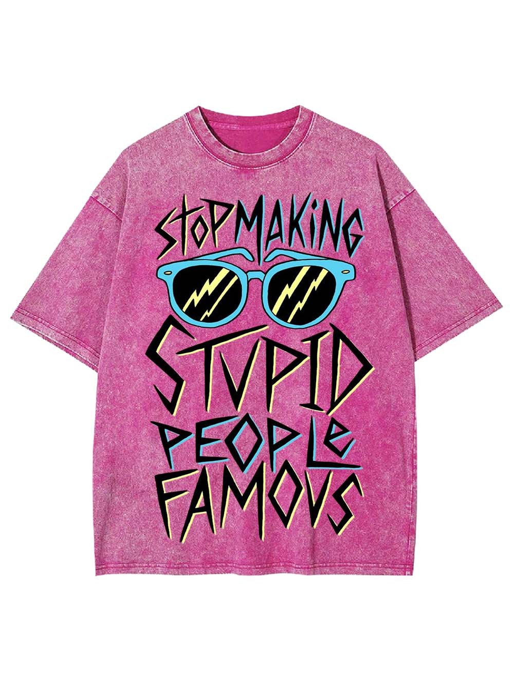 Stop Making Stvid People Famous Washed Tshirt
