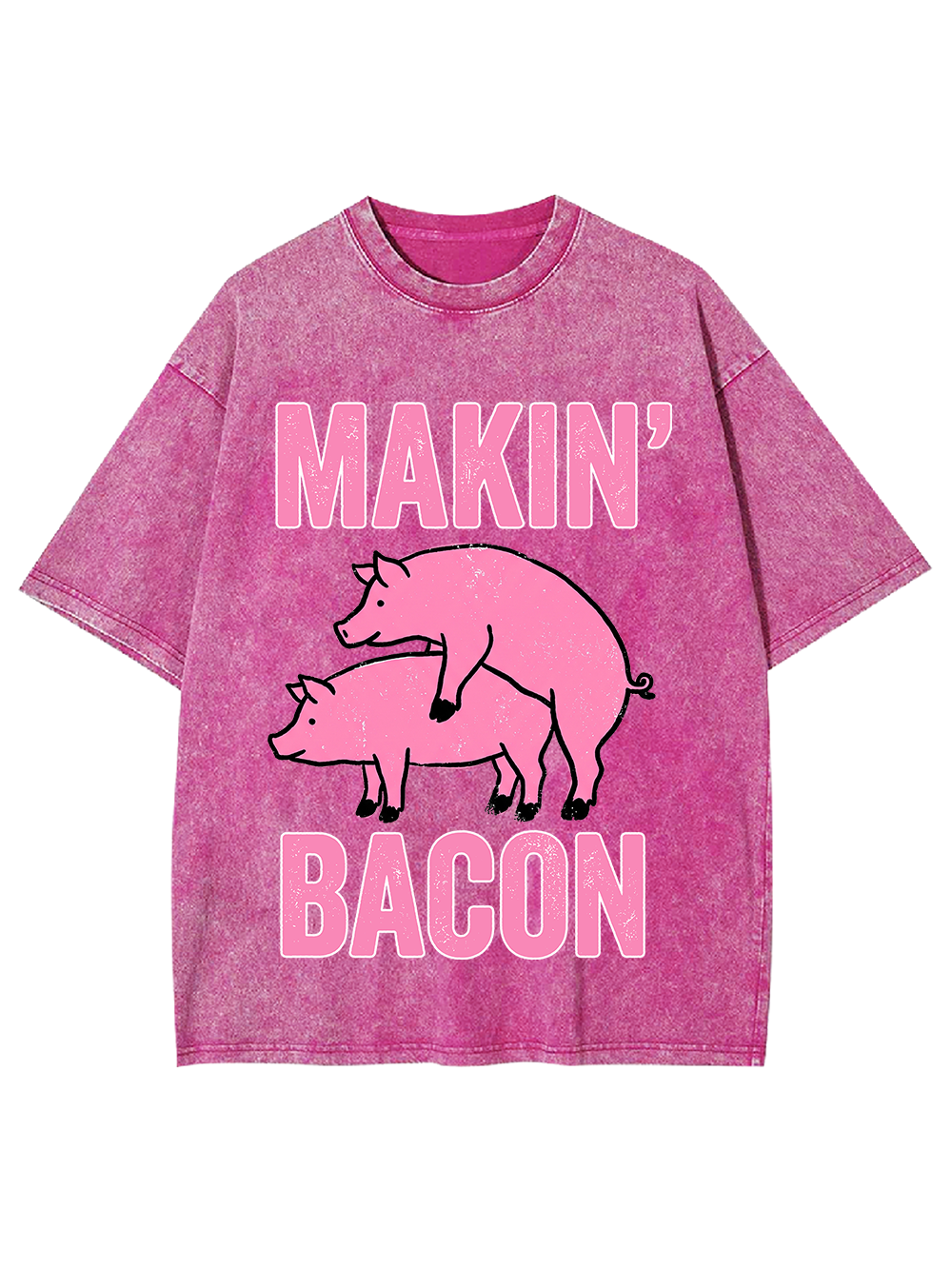 MAKIN' BACON WASHED TSHIRT