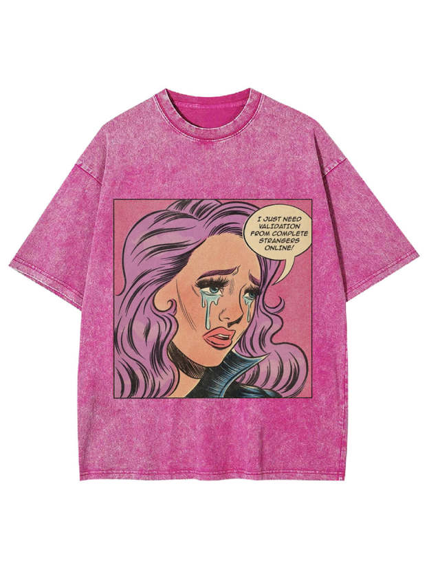 I Just Need Washed Tshirt