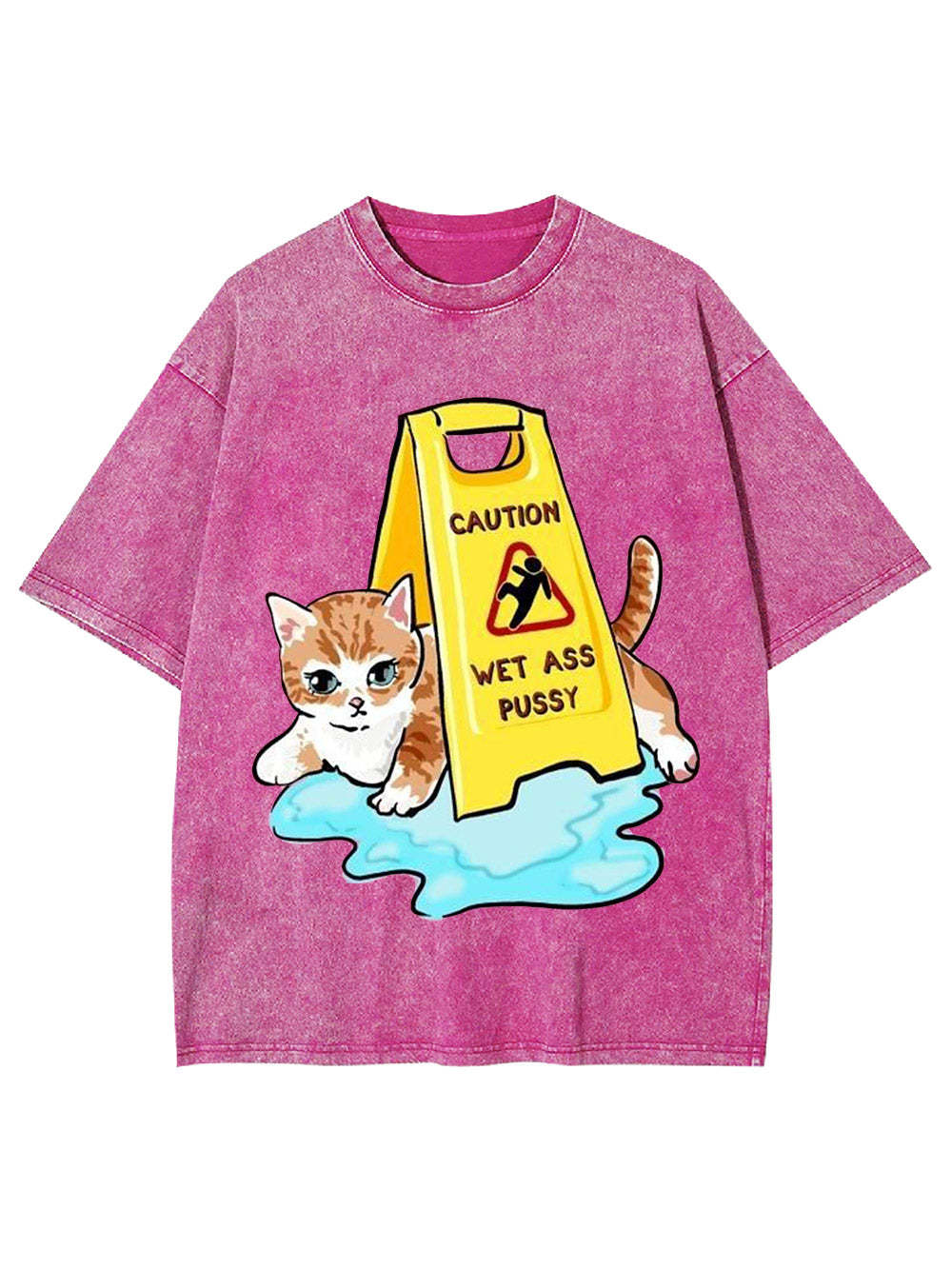 Caution Wet Ass Pussy Washed Tshirt-ClassyOutlaw Sale