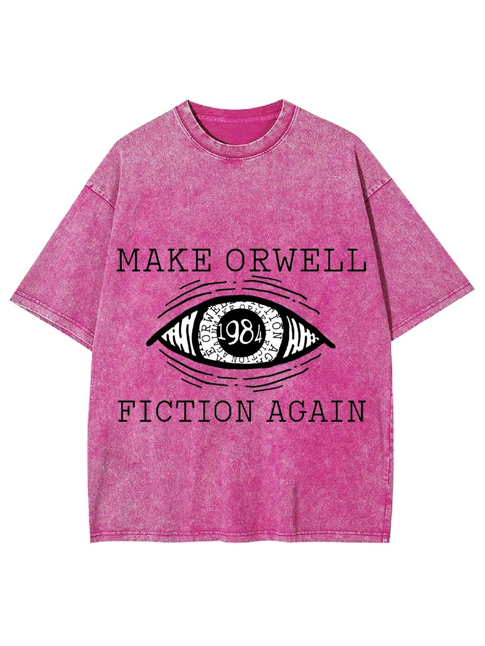 Make Orwell Fiction Again Washed Tshirt-ClassyOutlaw Sale