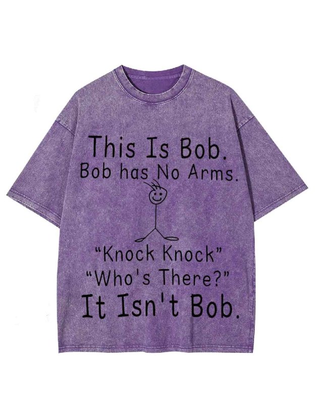 THIS IS BOB WASHED TSHIRT