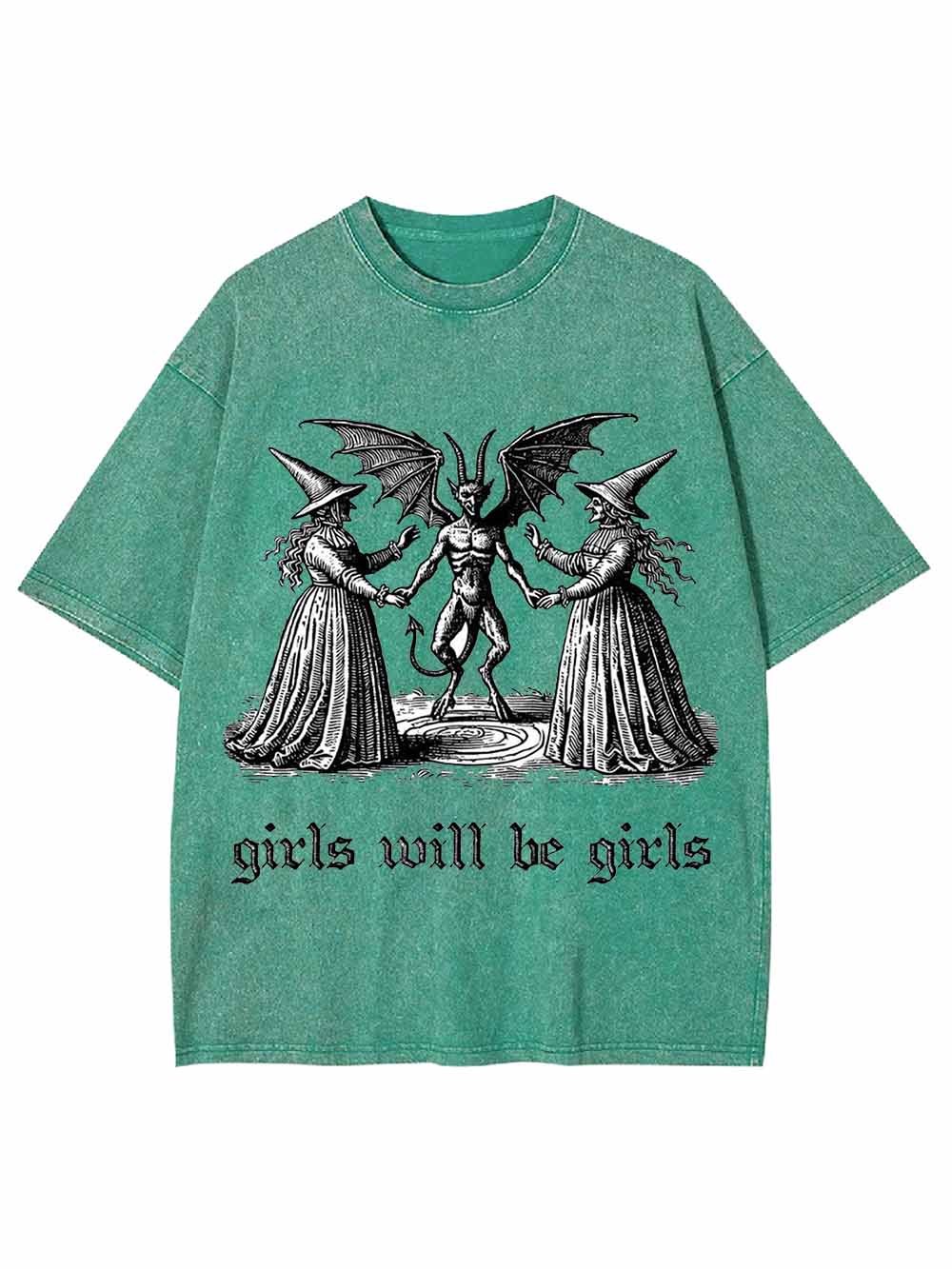 GIRLS WILL BE GIRLS WASHED TSHIRT