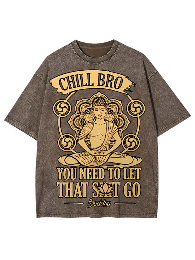 Chill Bro Washed Tshirt-ClassyOutlaw