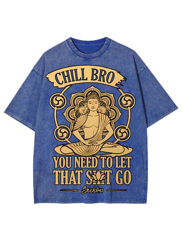 Chill Bro Washed Tshirt-ClassyOutlaw