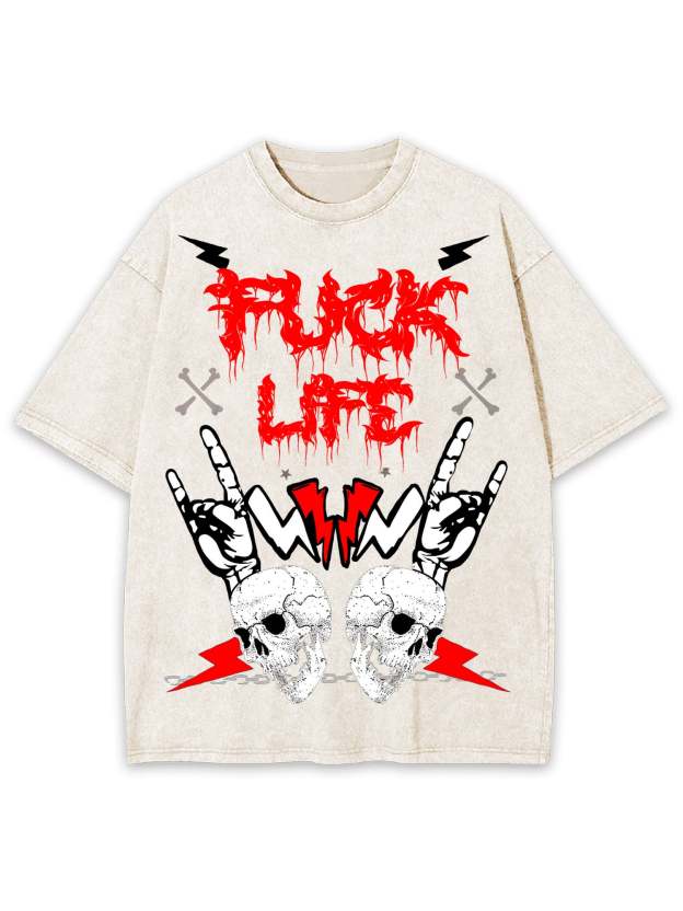 Fuck Life Washed Tshirt-ClassyOutlaw