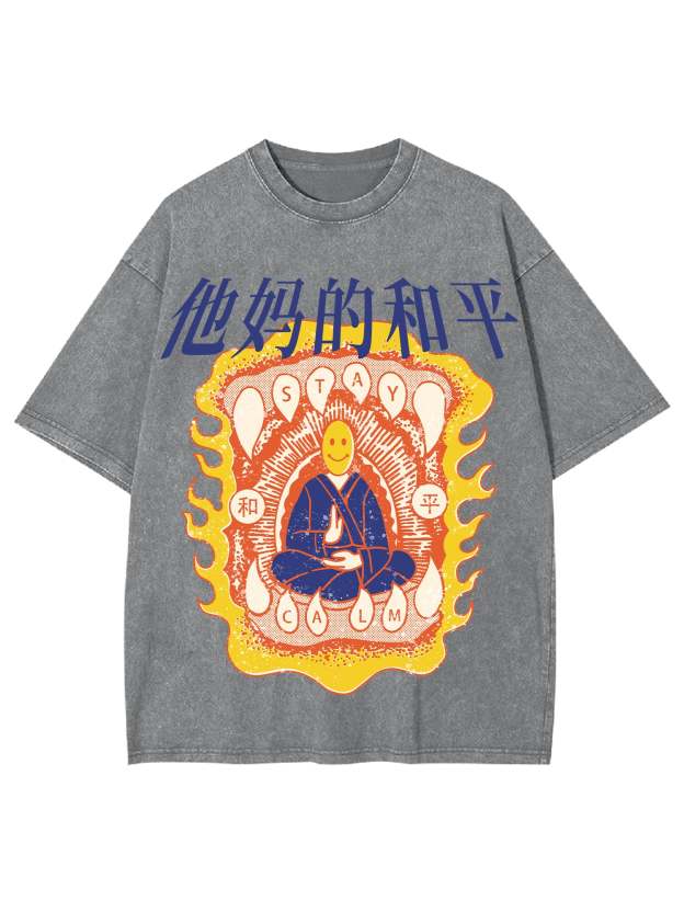 Stay The Fu**Ing Calm Washed Tshirt-ClassyOutlaw