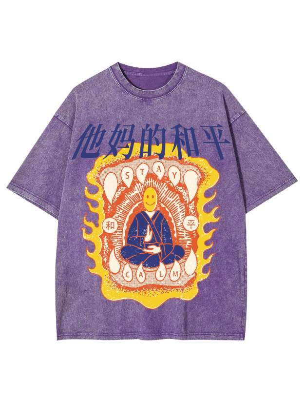 Stay The Fu**Ing Calm Washed Tshirt-ClassyOutlaw