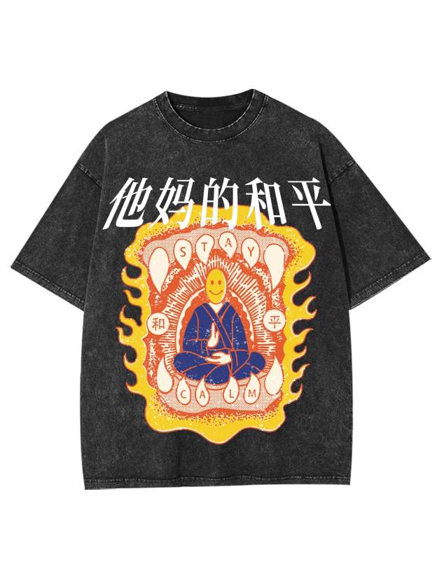 Stay The Fu**Ing Calm Washed Tshirt-ClassyOutlaw