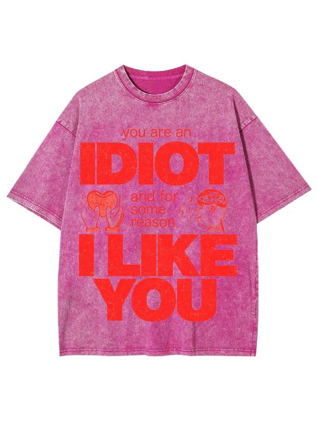 I Diot I Like You Washed Tshirt-ClassyOutlaw