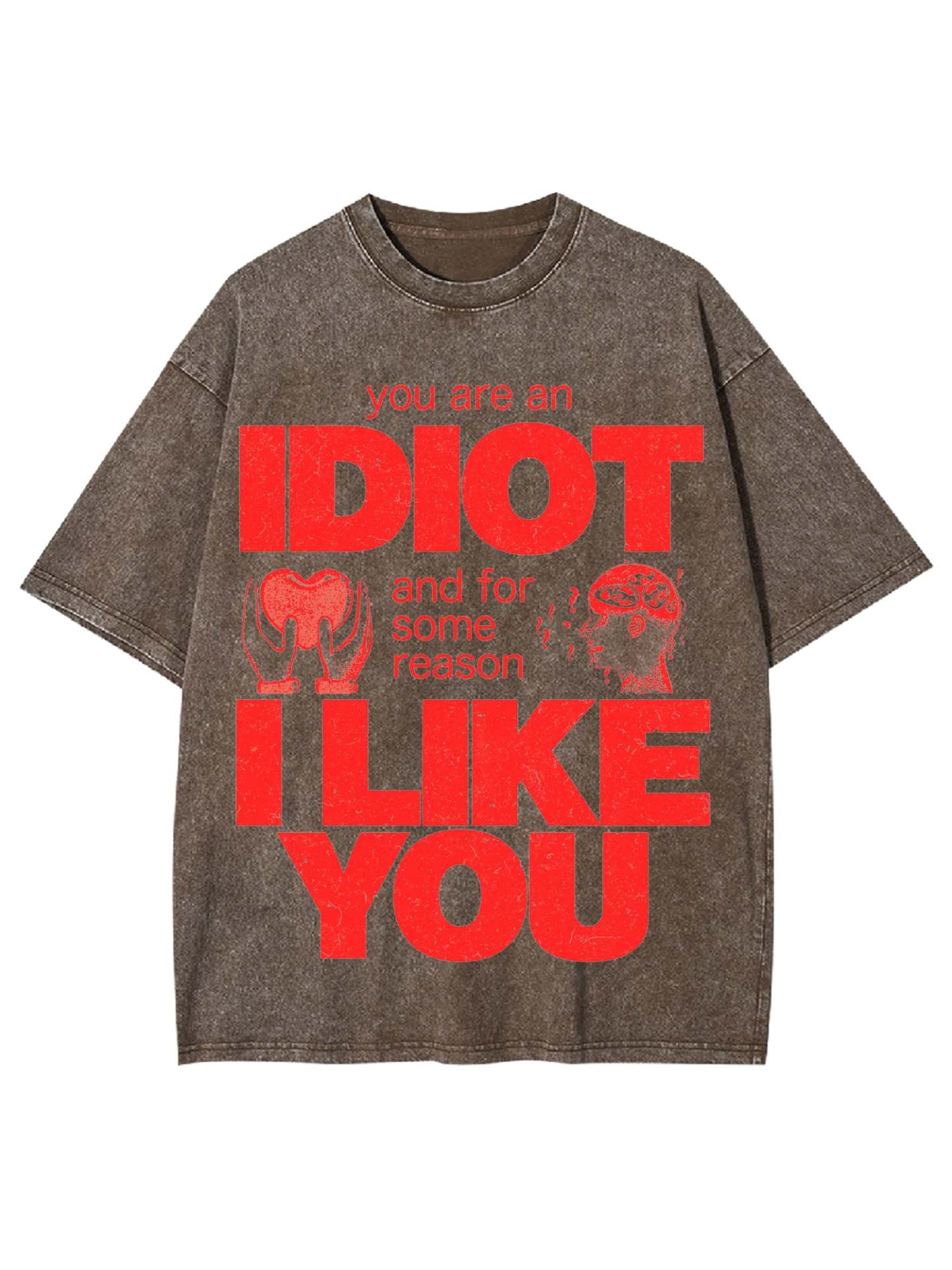 I Diot I Like You Washed Tshirt-ClassyOutlaw