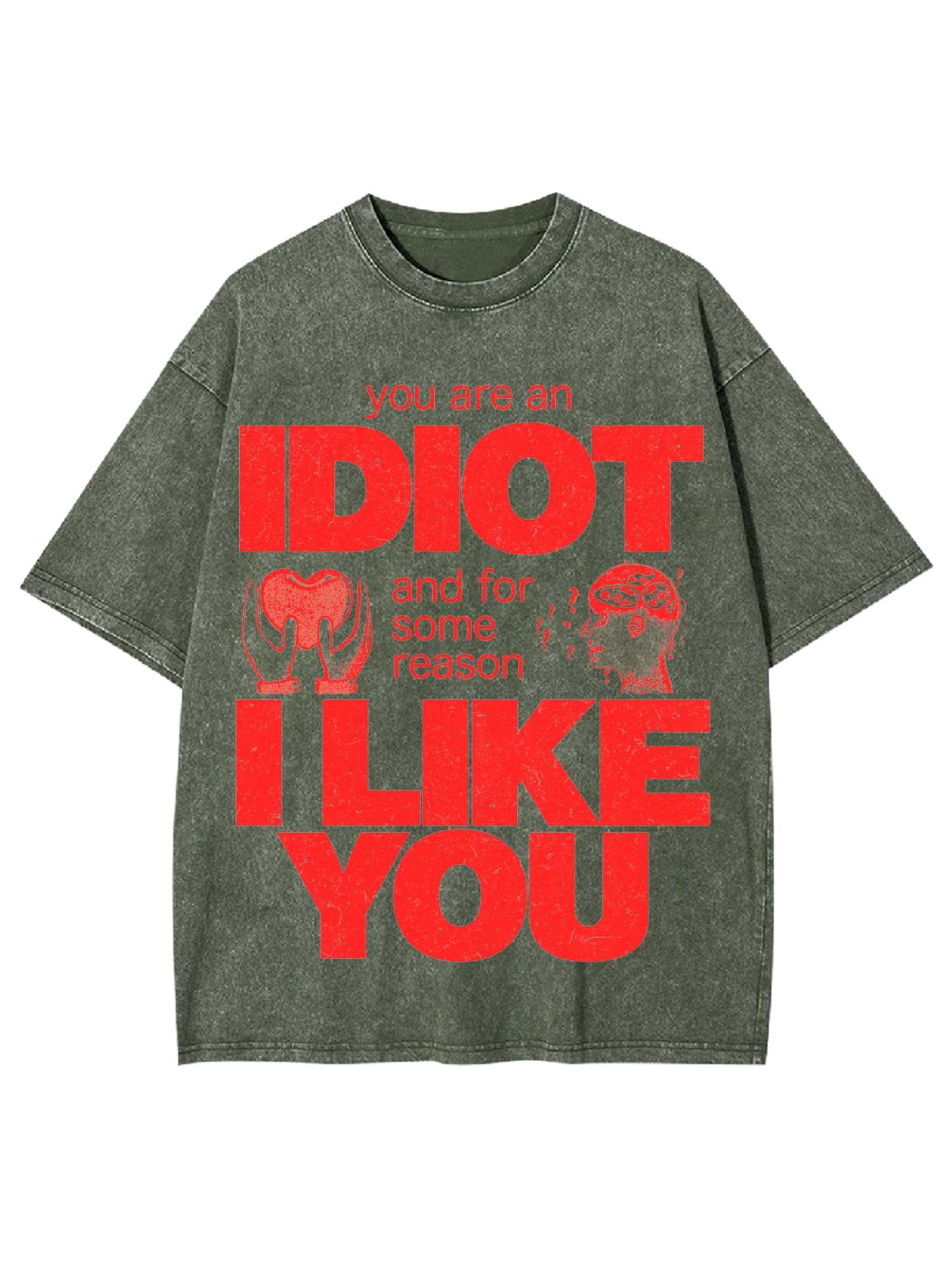 I Diot I Like You Washed Tshirt-ClassyOutlaw