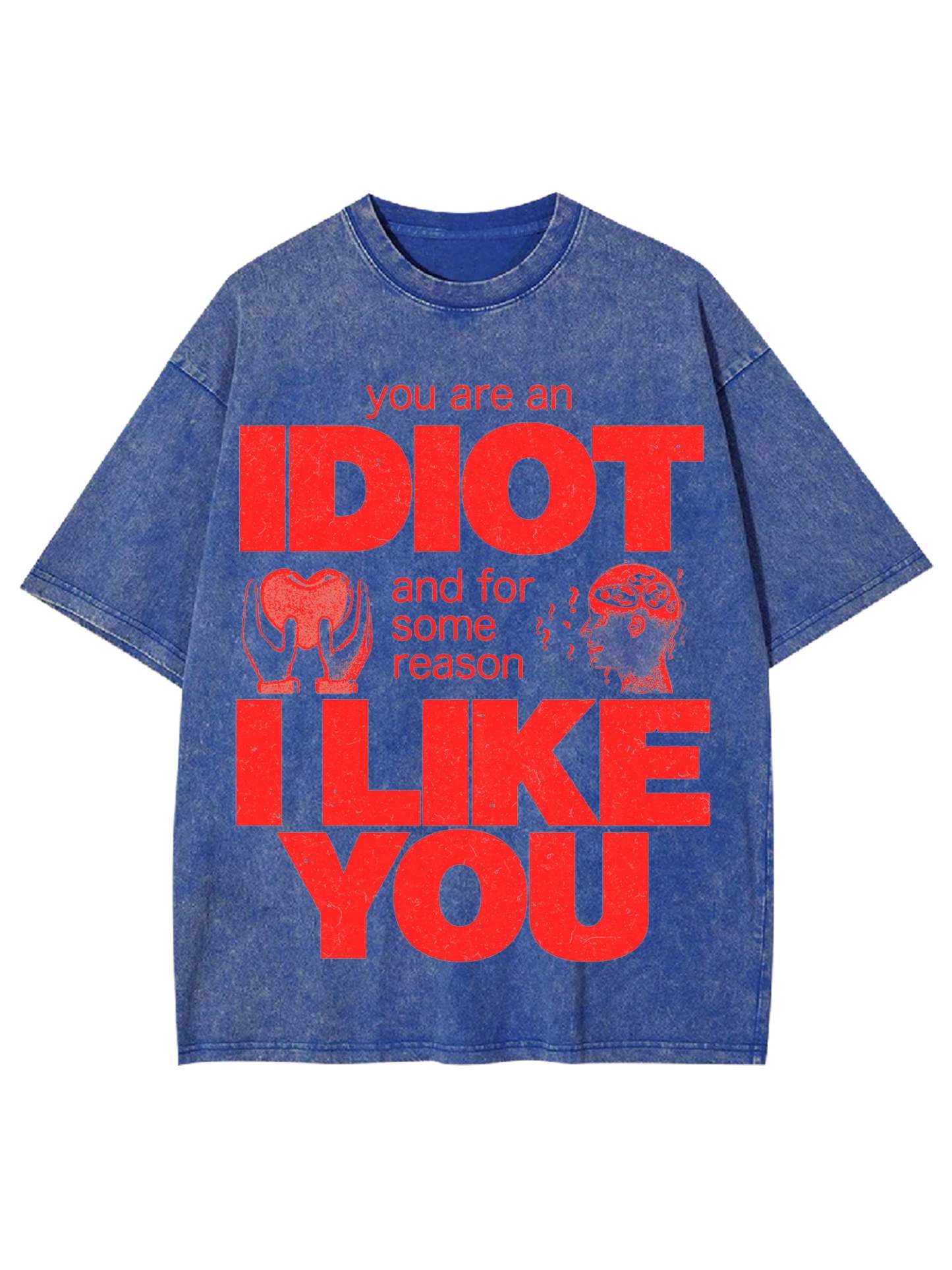 I Diot I Like You Washed Tshirt-ClassyOutlaw